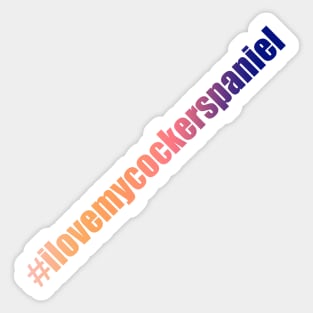 #ilovemycockerspaniel in red and purple gradient Sticker